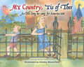 My Country, 'Tis of Thee Paperback Children's Book